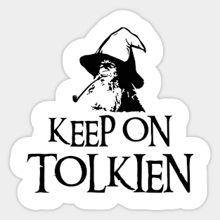 Keep On Tolkien Sticker